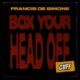 Francis De Simone - Box Your Head Off [CUFF201]