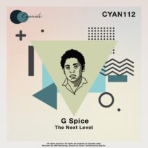 G Spice - The Next Level [CYAN112]