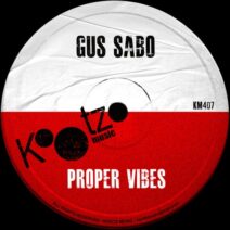 Gus Sabo - Proper Vibes [KM407]
