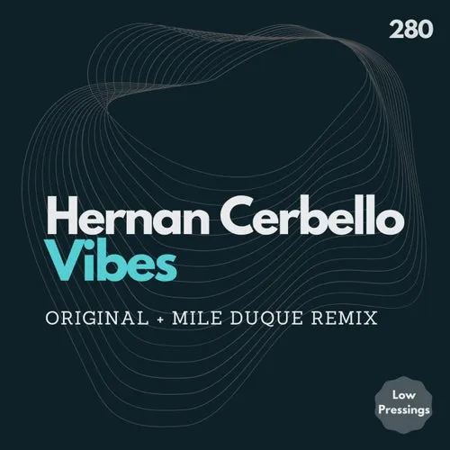 Hernan Cerbello - Vibes [LOWPRESSINGS280]