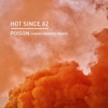 Hot Since 82 - Poison (Harry Romero Remix) [KD153R2BP]