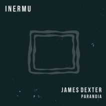 James Dexter - Paranoia [INERMU032]