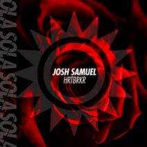 Josh Samuel - HRTBRKR (Extended Mix) [SOLA179BP]