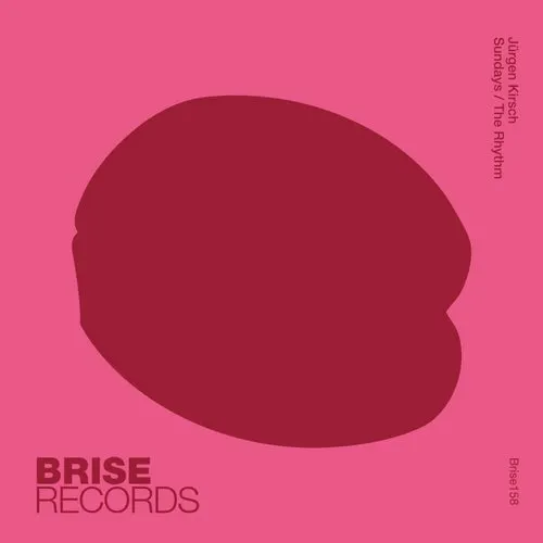 Jürgen Kirsch - Sundays : The Rhythm [BRISE158]
