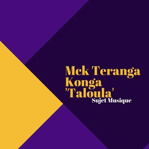 Konga, Mck Teranga – Taloula [SM94]