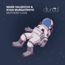 Mark Valsecchi, Ryan Murgatroyd - Mothers' Love [DTR038]