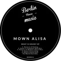 Mown Alisa – What Is House? [BHMR016]