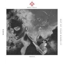 Narik, Zara Taylor - Out Of Your Minds EP [NM003]