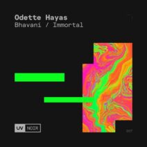 Odette Hayas - Bhavani : Immortal [UVN057]
