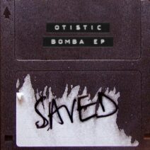 Otistic (DE) - Bomba EP [SAVED28101Z]