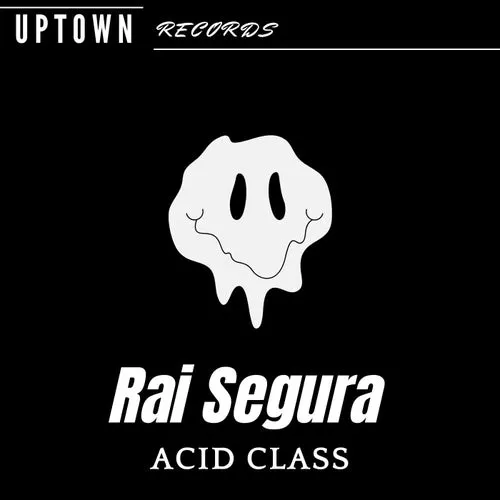 Rai Segura – Acid Class [UR009]