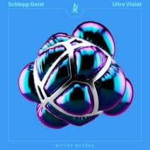 Schlepp Geist - Ultra Violet [RBR234]