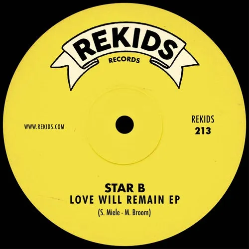 Star B, Mark Broom, Riva Starr - Love Will Remain EP [REKIDS213]