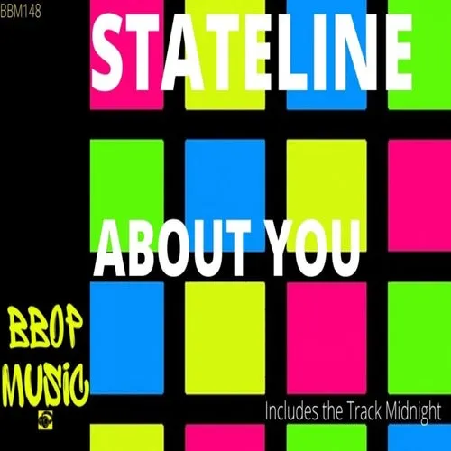 Stateline – About You [BBM148]