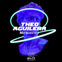 Theo Aguilera - Memories [NATBLACK397]