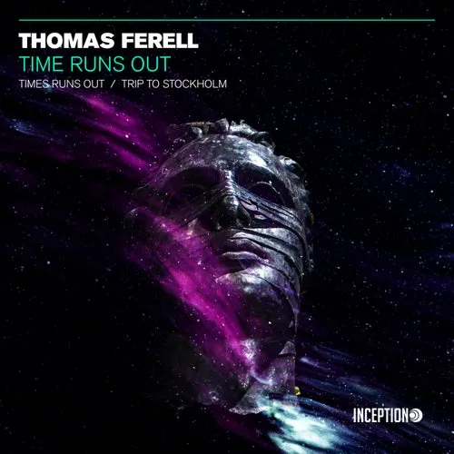 Thomas Ferell – Time Runs Out [INC221]