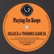 Thomas Garcia, Joluca, Olivia Jane - Playing for Keeps [PURISMW65]