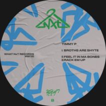 Timmy P - Broths Are Shyte EP [WHXD017]