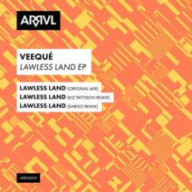 VeeQue - Lawless Land [ARRVLR025]