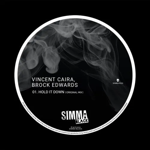 Vincent Caira, Brock Edwards - Hold It Down [SIMBLK333]