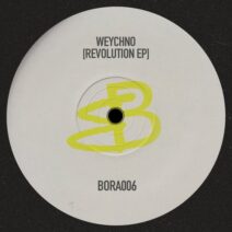 Weychno - Revollution [BORA006]