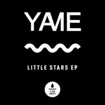 YAME - Little Stars - EP [CLUBSWE487]