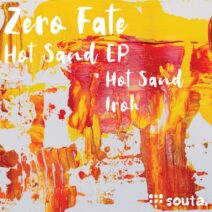 Zero Fate - Hot Sand EP (Original Mix) [SOUTA0017]