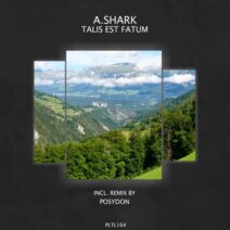 A.Shark - Talis Est Fatum [PLTL164]