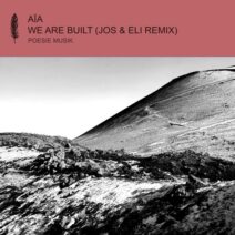 AIA - We Are Built (Jos & Eli Remix) [POM181]