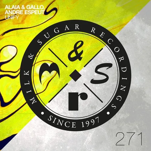 Andre Espeut, Alaia & Gallo – Unify [MSR271]