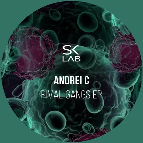 Andrei C – Rival Gangs [SKL024]
