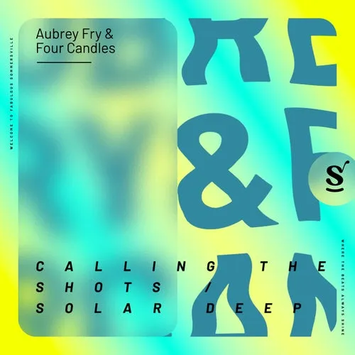 Aubrey Fry, Four Candles - Calling The Shots : Solar Deep [SVR082]