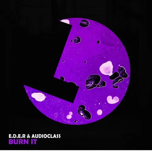 AudioClass, E.D.E.R – Burn Like [LLR280]