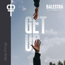 Balestra - Get Up [DPT003]