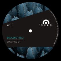 Brulefer (EC) - Open Mind EP [SEQ111]