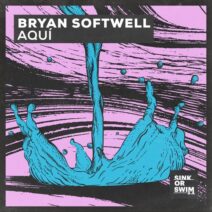 Bryan Softwell - Aquí (Extended Mix) [5054197470561]