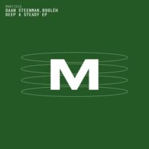 Daan Steenman, Rooleh - Keep A Steady EP [MHRTZ016]