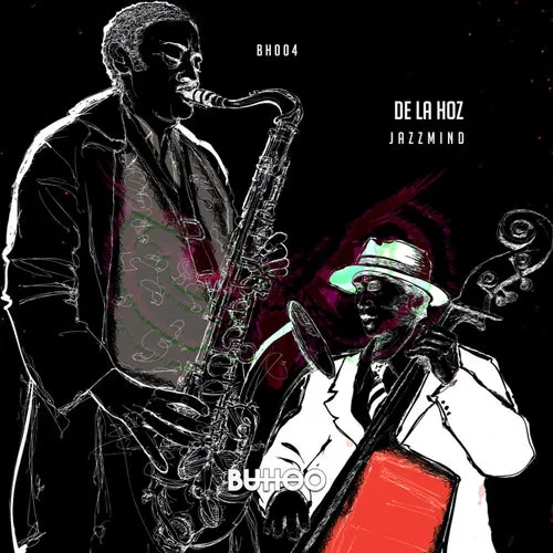 De la Hoz – Jazzmind [BH004]