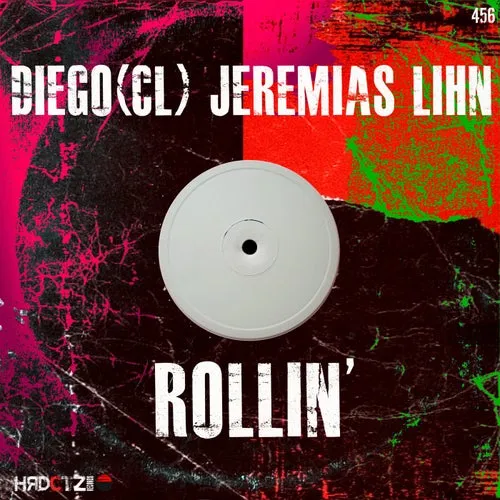 Diego (CL), Jeremias Lihn – Rollin’ [HCZR456]