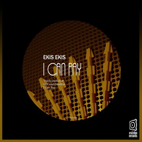EKIS EKIS - I Can Pay [EST482]