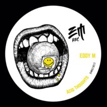 Eddy M - Acid Thoughts [EMREC013]