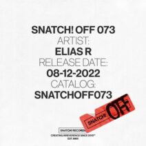 Elias R - Snatch! OFF 073 [SNATCHOFF073]