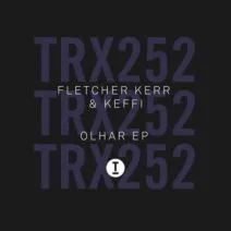 Fletcher Kerr, KEFFI - Olhar EP [TRX25201Z]