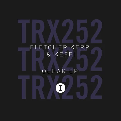 Fletcher Kerr, KEFFI – Olhar EP [TRX25201Z]