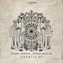 Giank Cerdas, Pablo Muzi3k - Chortle EP [HPL027]