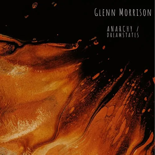 Glenn Morrison – Anarchy / Dreamstates [FFGR056]