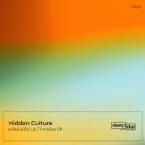 Hidden Culture - A Beautiful Lie : Timeless [DD023]