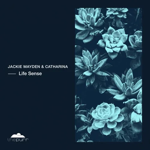 Jackie Mayden, Catharina - Life Sense [PURR356]