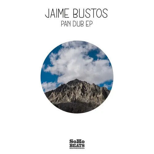 Jaime Bustos – Pan Dub EP [SBR167]