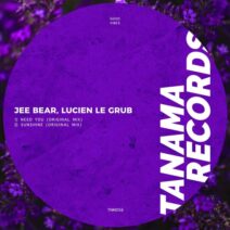 Jee Bear, Lucien Le Grub - Need You [TNM056]
